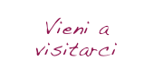 Vieni a visitarci